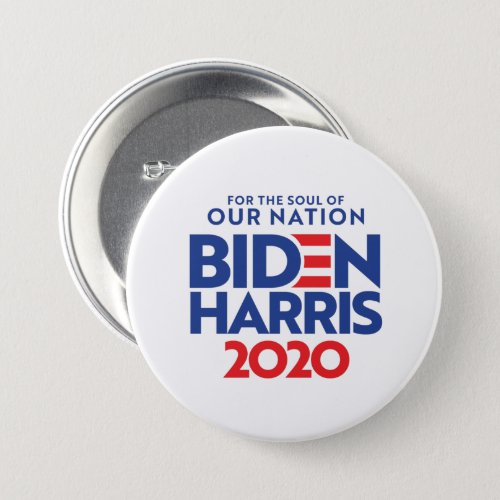 BIDEN HARRIS 2020 _ For The Soul of Our Nation Button