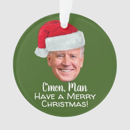 Biden Harris 2020 _ Joe Santa Hat _ Cmon Man Ornament