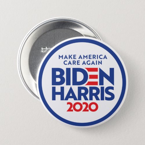 BIDEN HARRIS 2020 Make America Care Again Button