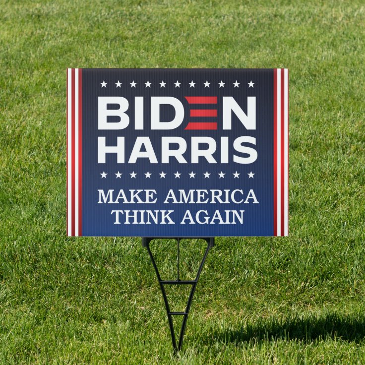 Biden Harris 2020 Make America Think Again Sign | Zazzle