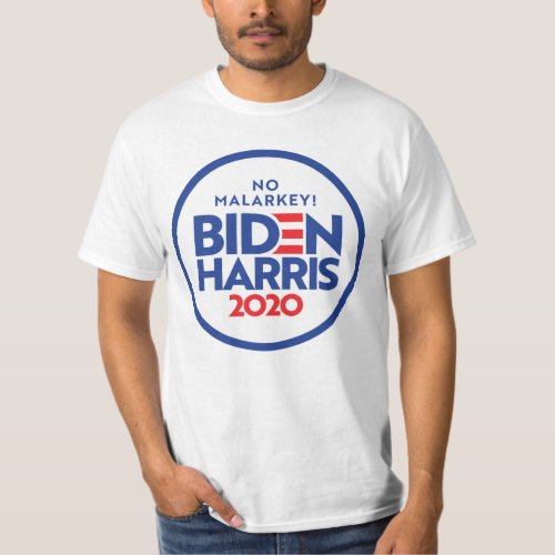 BIDEN HARRIS 2020 No Malarkey T_Shirt