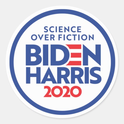 BIDEN HARRIS 2020 Science Over Fiction Classic Round Sticker