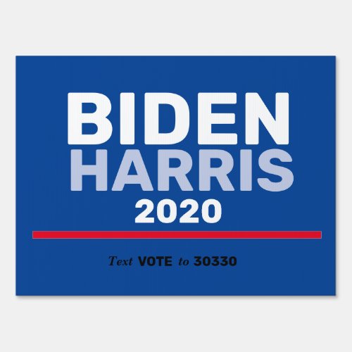 BIDEN HARRIS 2020 Text Vote to 30330 Sign