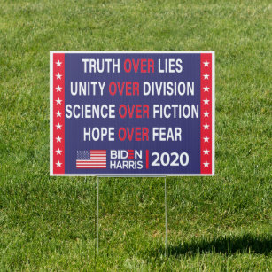 Biden Harris 2020: Truth Unity Science Hope Sign