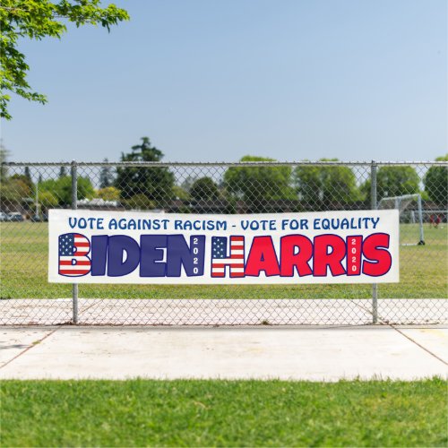 Biden Harris 2020 Vote Against Racism Banner