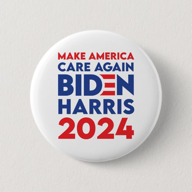Biden / Harris - 2024 - Make America Care Again Button (Front)