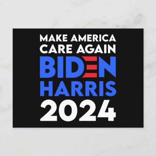 Biden  Harris _ 2024 _ Make America Care Again Postcard