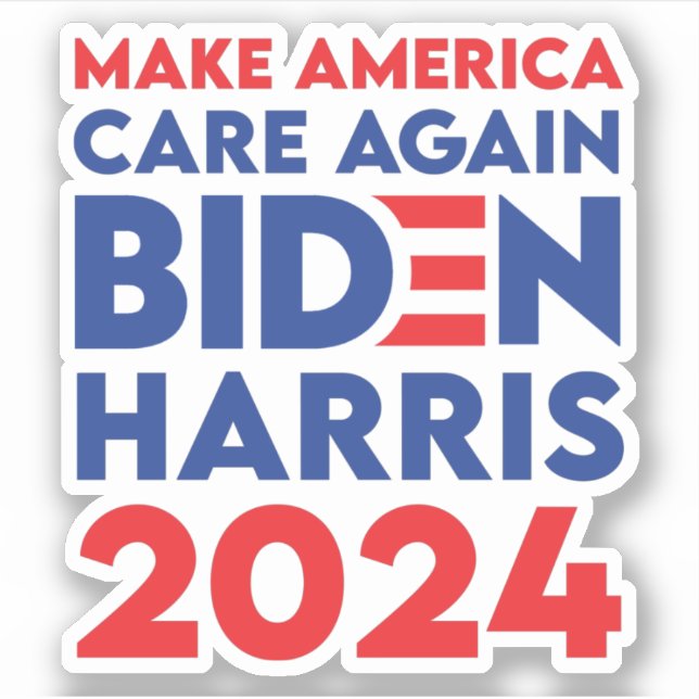 Biden / Harris - 2024 - Make America Care Again Sticker (Front)