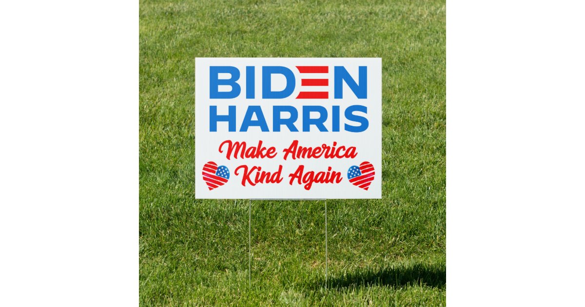 Biden Harris 2024 Make America kind again yard Sign Zazzle