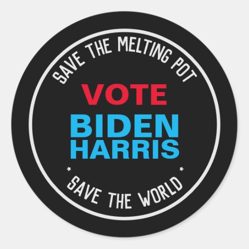 Biden Harris 2024 Save The Melting Pot Classic Round Sticker