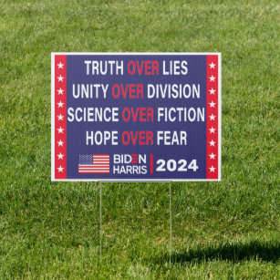 Biden Harris 2024: Truth Unity Science Hope Sign