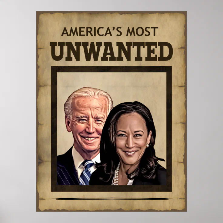 Biden Harris AMERICA'S MOST UNWANTED Poster | Zazzle