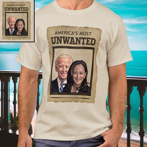 Biden Harris AMERICAS MOST UNWANTED T_Shirt