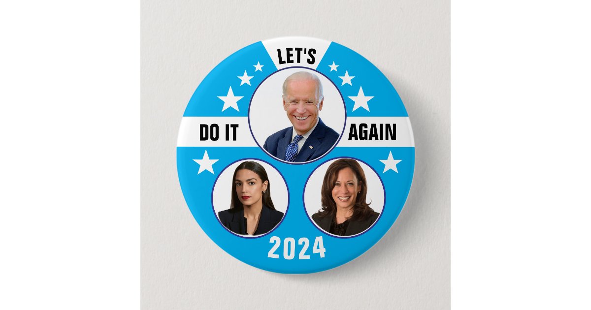 Biden Harris and AOC 2024 Button Zazzle