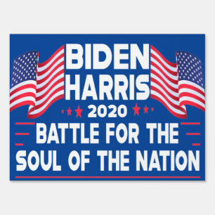 Biden Harris BATTLE FOR THE SOUL OF THE NATION Sign