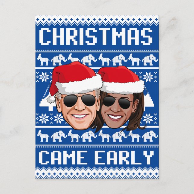 BIDEN HARRIS: CHRISTMAS CAME EARLY POSTCARD (Front)