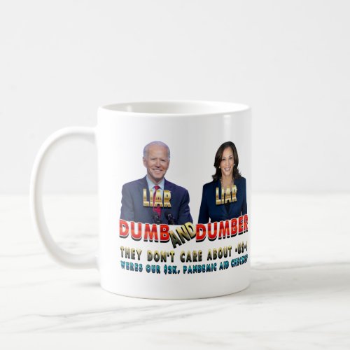 Biden Harris Dumb  Dumber Coffee Mug