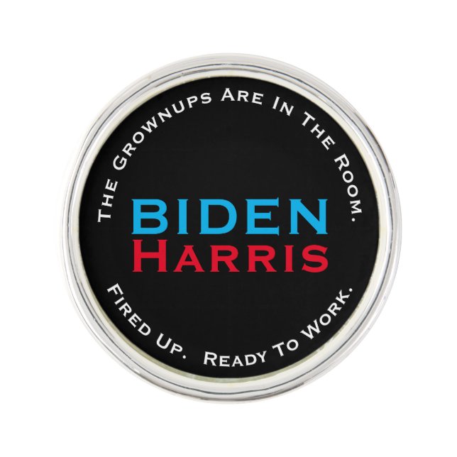 BIDEN HARRIS Grownups Ready To WORK Round Lapel Pin (Front)