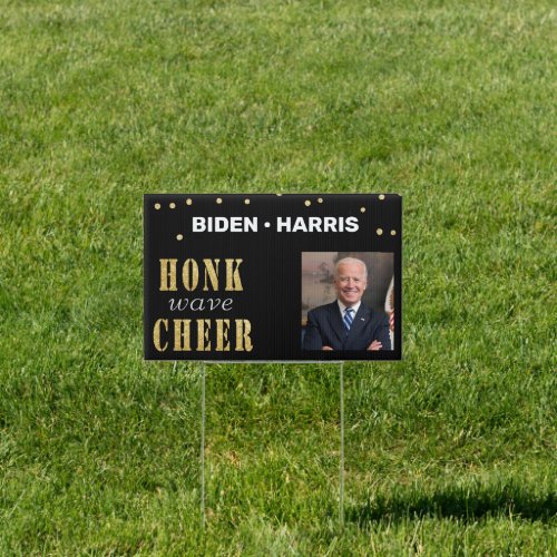 Biden Harris Honk Wave Cheer on Black Sign