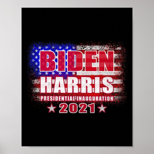 Biden Harris Inauguration Day 2021 Us Flag Politic Poster