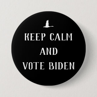 Biden Harris "Keep Calm and Vote Biden" 2020 blue Button