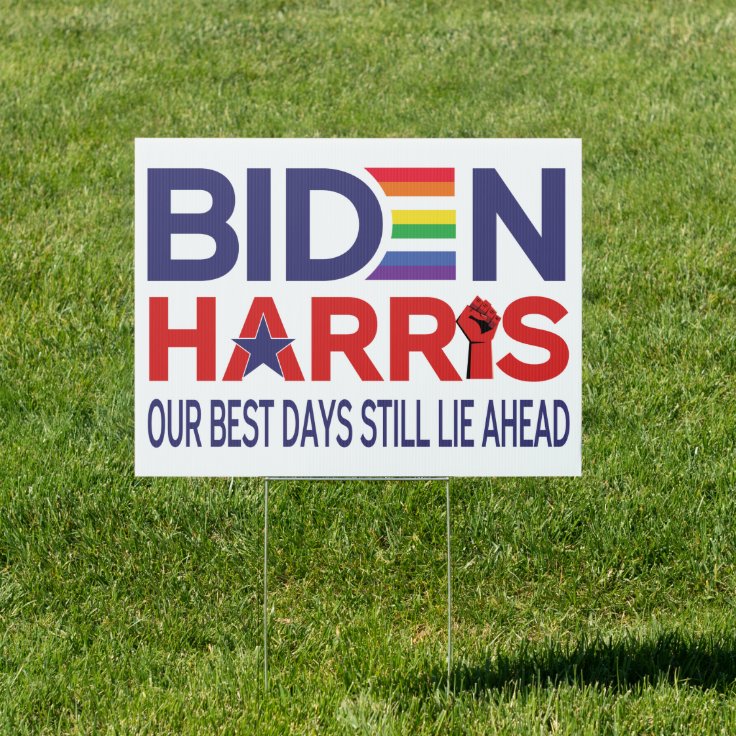 Biden Harris Our Best Days Still Lie Ahead Rainbow Sign 