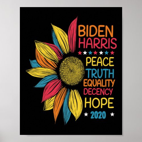 Biden Harris Peace Truth Equality Decency Hope  Poster