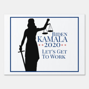 Biden Harris President Get to Work 2020 Election Sign