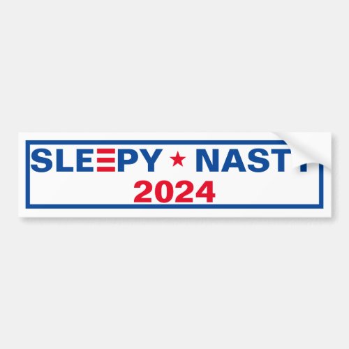 BIDEN _ HARRIS _SLEEPY  NASTY 2024 BUMPER STICKER