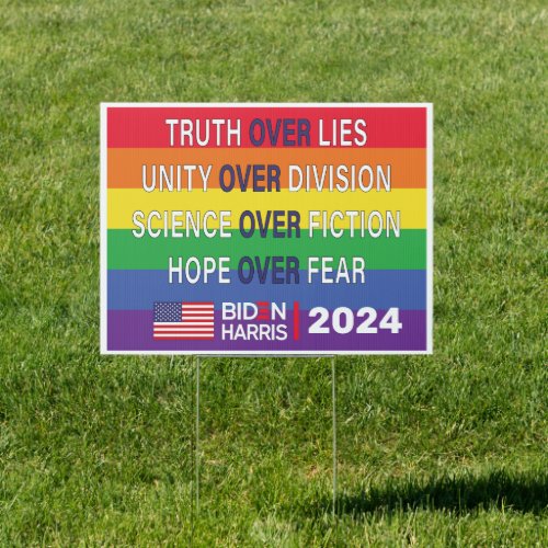 Biden Harris Truth Unity Science Hope Gay Pride  Sign