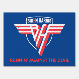 Biden Harris - Van Halen Parody - Yard Sign