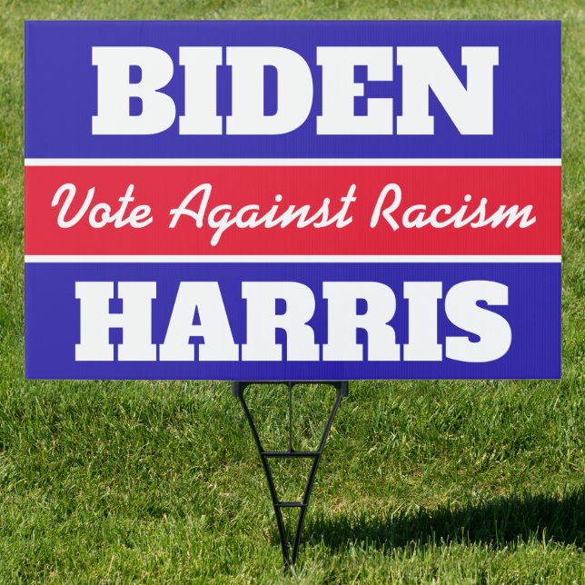 Biden Harris Vote Against Racism 2020 US President Sign (Insitu)