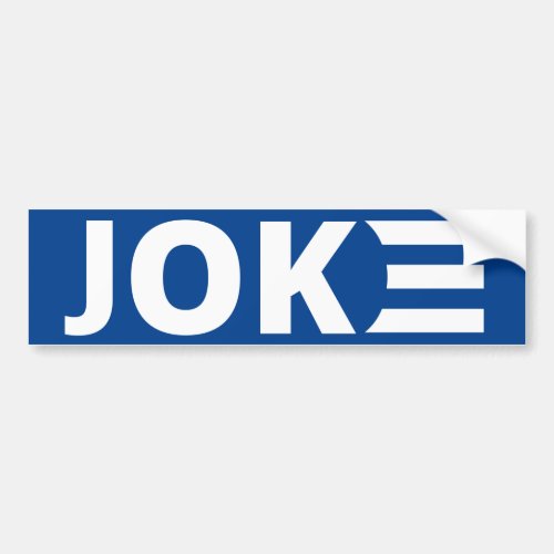 Biden is a Joke Bumper Sticker