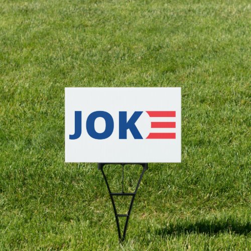 Biden is a Joke Conservative Sign