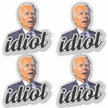 Biden is an idiot funny anti Biden Pro trump 2024