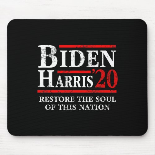 Biden Kamala Harris 2020 Restore The Soul Of This  Mouse Pad