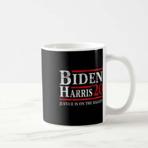 Biden Kamala Harris Justice Is On The Ballot 2020  Coffee Mug