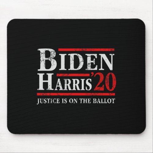 Biden Kamala Harris Justice Is On The Ballot 2020  Mouse Pad