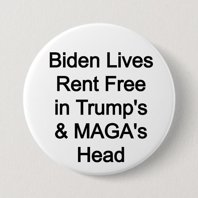 Biden lives rent free in Trump's Head Button (Front)