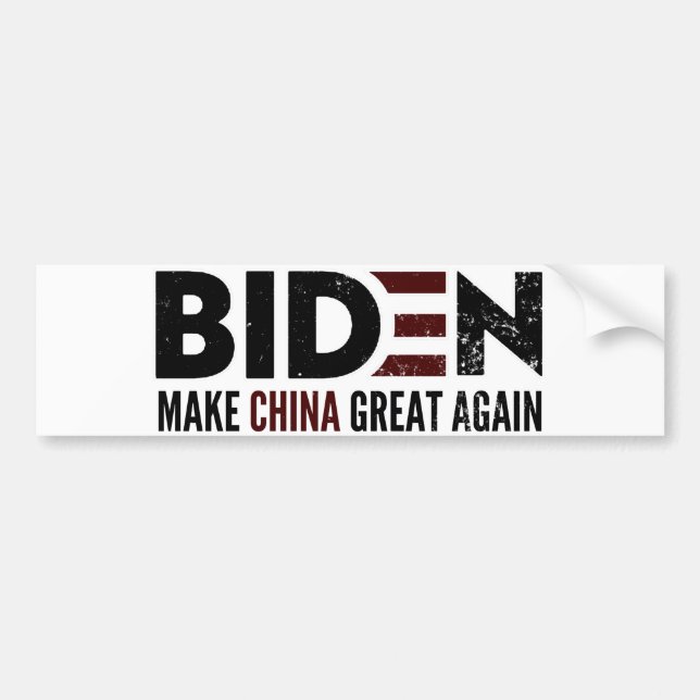 Biden Make China Great Again Bumper Sticker (Front)