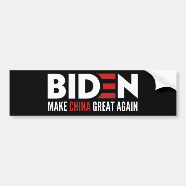 Biden Make China Great Again Bumper Sticker (Front)