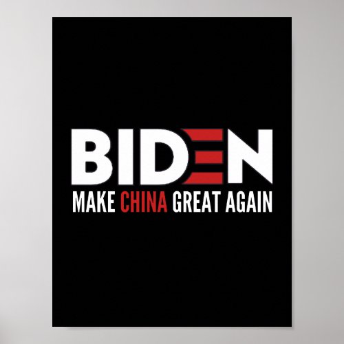 biden Make China Great Again Poster