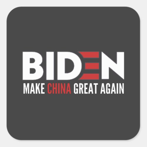 biden Make China Great Again Square Sticker