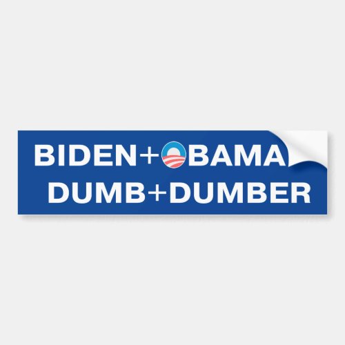 Biden _ Obama Dumb _ Dumber Bumper Sticker