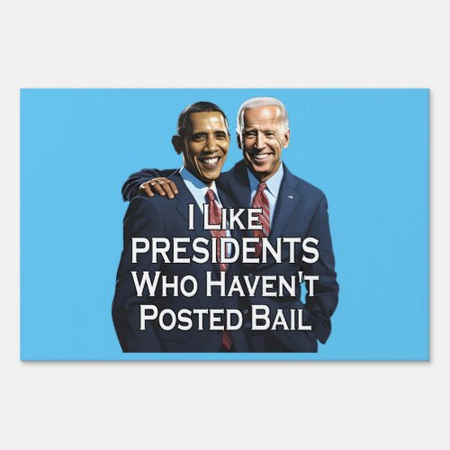 Biden Obama No Bail Sign