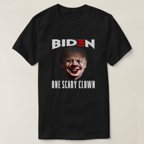 Biden One Scary Clown  Anti Joe Biden Dark        T_Shirt