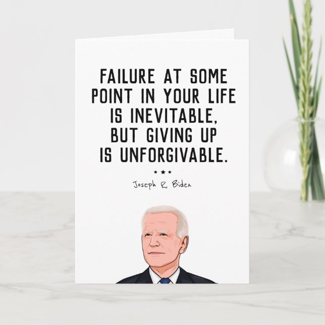 BIDEN QUOTE: Giving up is Unforgiveable Card (Front)