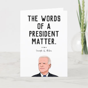 BIDEN QUOTE: The words of a President Matter Card