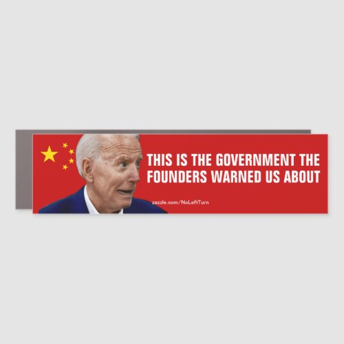 Biden The Government The Founders Warned Us About Car Magnet