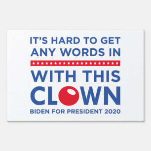 Biden Trump Clown Sign